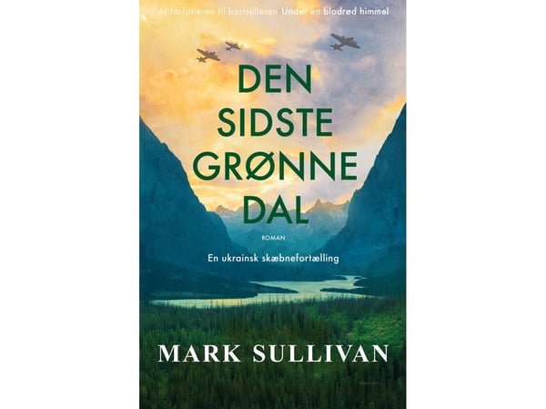 Den siste grønne dalen | Mark Sullivan | Språk: Dansk