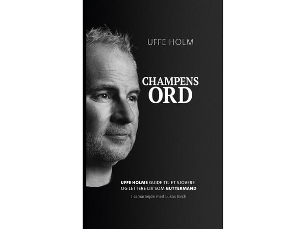 Champagnens ord | Uffe Holm, Lukas Birch | Språk: Dansk