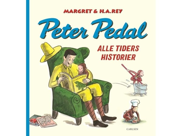 Peter Pedal - Alle tiders historier | Margret og H.A. Rey | Språk: Dansk