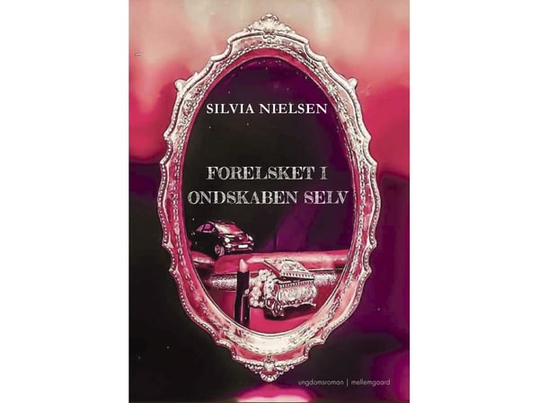 Förälskad i ondskan själv | Silvia Nielsen | Språk: Danska