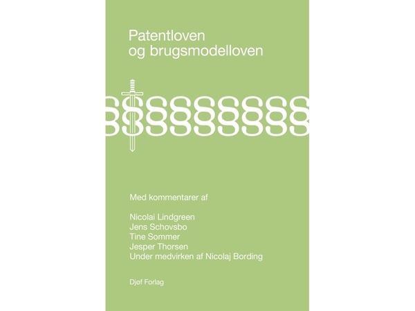 Patentloven og bruksmodeIloven med kommentarer | Språk: Dansk