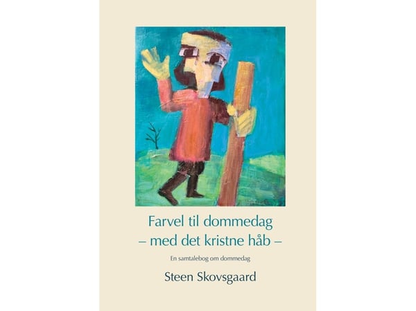 Farvel til dommedag | Steen Skovsgaard | Språk: Dansk