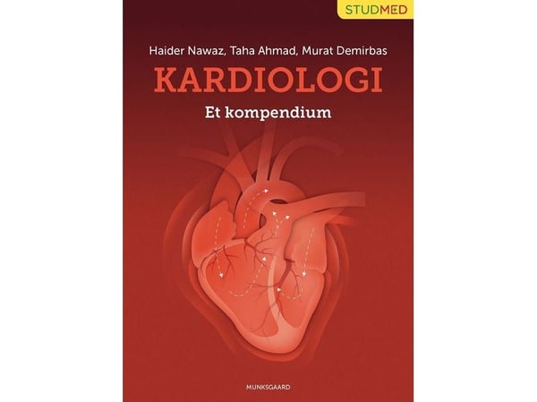 Kardiologi - et kompendium | Haider Ali Nawaz;Taha Ahmad;Murat Demirbas | Språk: Dansk Kardiologi - et kompendium | Haider Ali Nawaz;Taha Ahmad;Murat Demirbas | Språk: Dansk