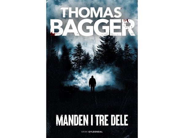 Mannen i tre deler | Thomas Bagger | Språk: Dansk