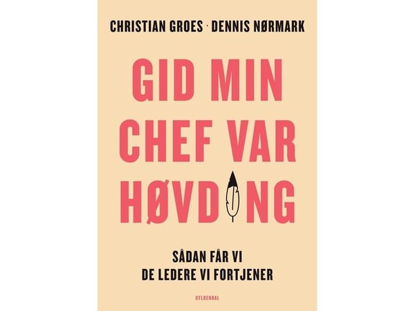 Gi meg min sjef var høvding | Christian Groes;Dennis Nørmark | Språk: Dansk