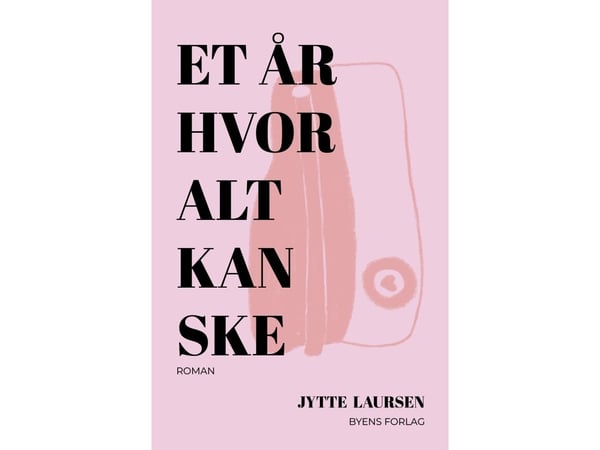 Et år hvor alt kan skje | Jytte Laursen | Språk: Dansk