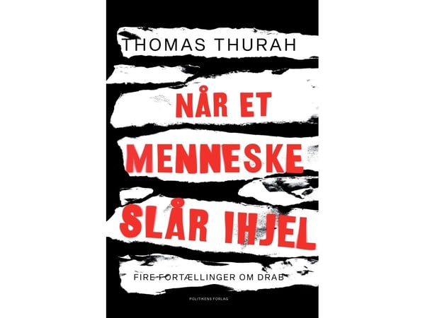 Når et menneske dreper | Thomas Thurah | Språk: Dansk