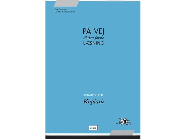 På vei til første lesing, aktivitetshefte, kopisider | Ina Borstrøm, Dorthe Klint Petersen | Språk: Dansk