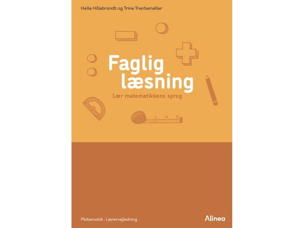 Faglig lesing. Lær matematikkens språk, lærerveiledning | Trine Trentemøller; Helle Hillebrandt | Språk: Dansk