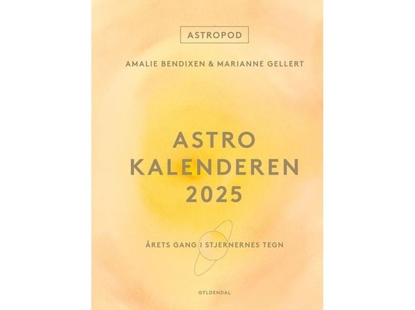 Astrokalenterit 2025 | Amalie Bendixen;Marianne Gellert | Kieli: Tanska