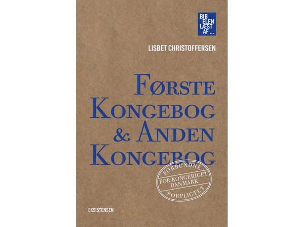 Første Kongebok & Andre Kongebok | Lisbet Christoffersen | Språk: Dansk