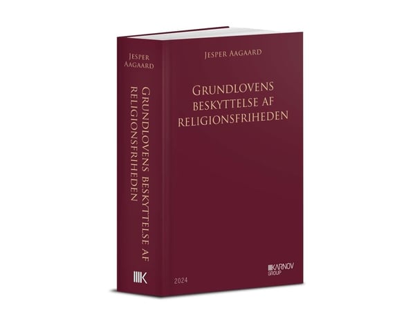 Grunnlovens vern av religionsfriheten, ph.d. | Jesper Aagaard | Språk: Dansk