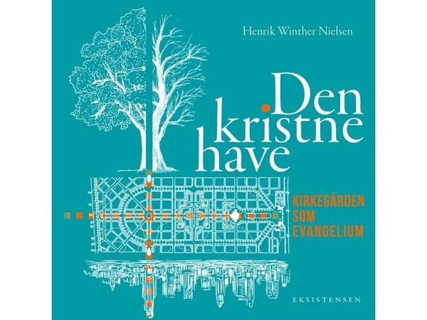 Den kristne hagen | Henrik Winther Nielsen | Språk: Dansk Den kristne hagen | Henrik Winther Nielsen | Språk: Dansk