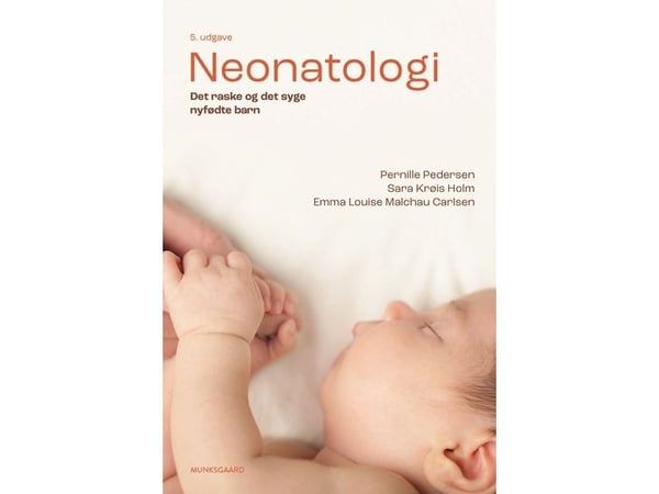 Neonatologia | Pernille Pedersen; Emma Louise Malchau Carlsen; | Kieli: Tanska