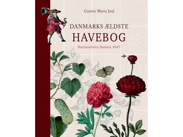 Danmarks eldste hagebok | Gunvor Maria Juul | Språk: Dansk Danmarks eldste hagebok | Gunvor Maria Juul | Språk: Dansk