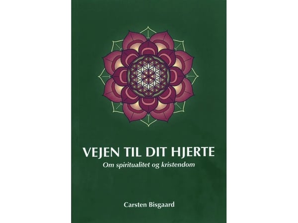 Veien til ditt hjerte | Carsten Bisgaard | Språk: Dansk