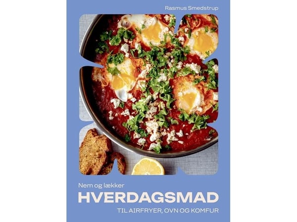 Enkel og god HVERDAGSMAT | Rasmus Smedstrup | Språk: Dansk