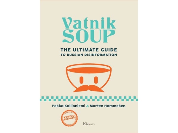 Vatnik Soup | Pekka Kallioniemi, Morten Hammeken | Språk: Engelsk