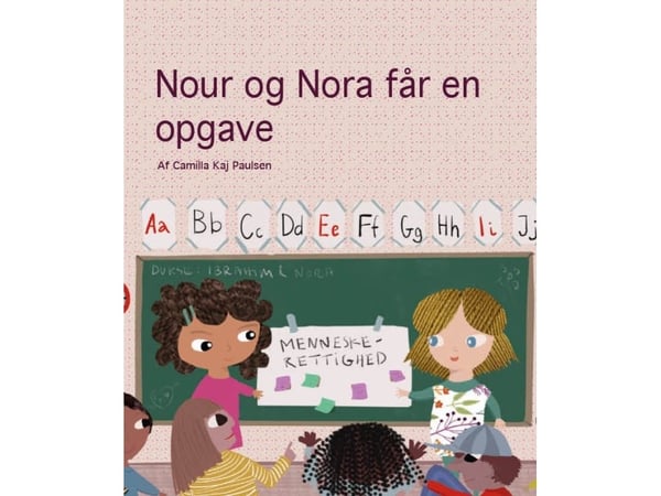 Nour og Nora får en oppgave | Camilla Kaj Paulsen | Språk: Dansk Nour og Nora får en oppgave | Camilla Kaj Paulsen | Språk: Dansk