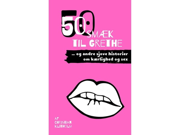 50 smekk til Grethe | Christian Klitholm | Språk: Dansk