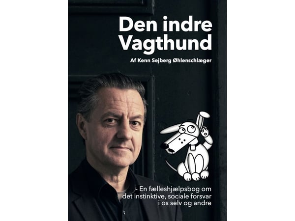 Den indre vakthund | Kenn Sejberg Øhlenschlæger | Språk: Dansk