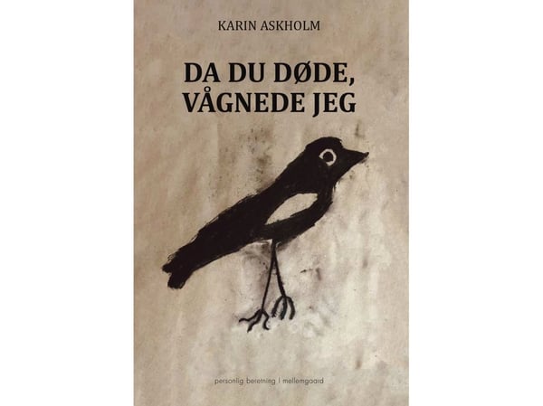 Kun kuolit, heräsin | Karin Askholm | Kieli: Tanska