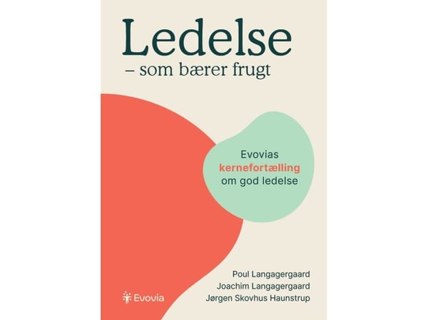 Ledelse – som bærer frukt | Poul Langagergaard, Joachim Langagergaard, Jørgen Skovhus Haunstrup | Språk: Dansk