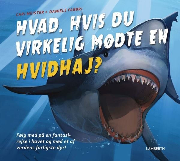 Tänk om du verkligen mötte en vit haj? | Cari Meister | Språk: Danska