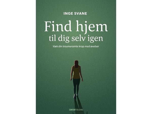 Finn hjem til deg selv igjen | Inge Svane | Språk: Dansk