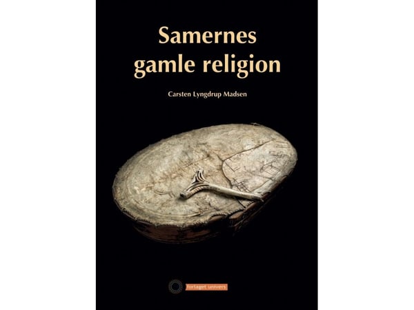 Samenes gamle religion | Carsten Lyngdrup Madsen | Språk: Dansk