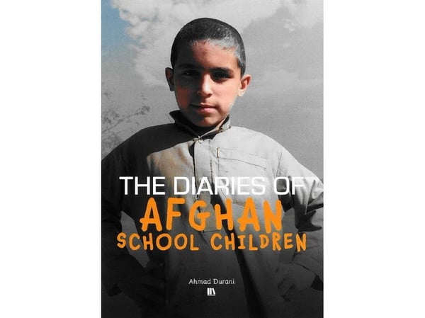 The Diaries of Afghan School Children | Ahmad Durani | Språk: Engelsk