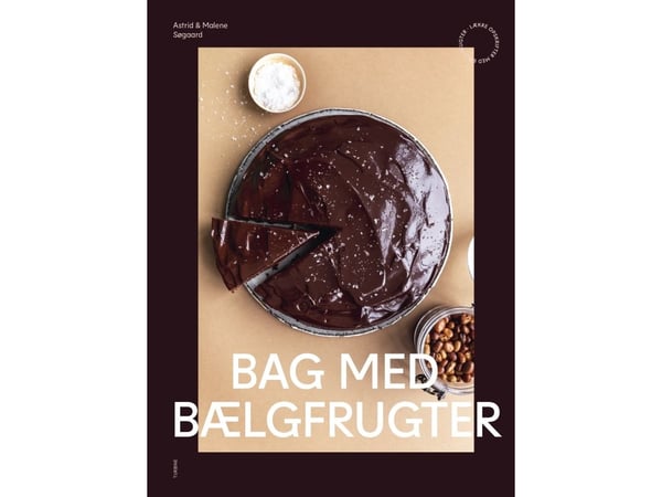 Baking med belgfrukter | Malene Søgaard & Astrid Søgaard