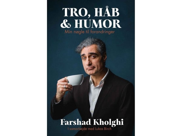 Tro, håp og humor | Farshad Kholghi | Språk: Dansk