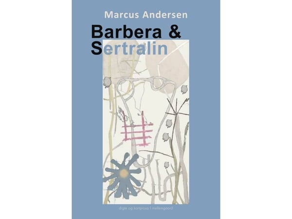 Barbera och Sertraline | Marcus Andersen | Språk: Danska