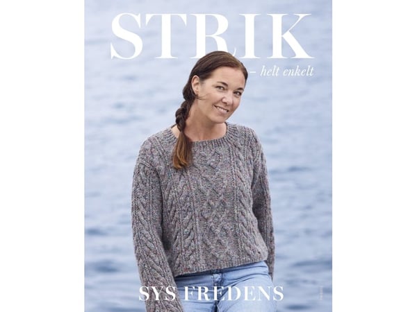 Strikking – helt enkelt | Sys Fredens | Språk: Dansk