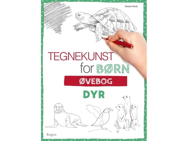 Tegning for barn - Dyr: øvebok | Gecko Keck | Språk: Dansk