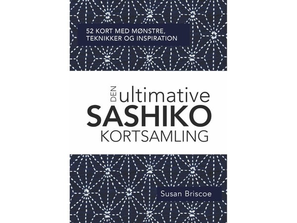 Den ultimate SASHIKO-kortsamlingen | Susan Briscoe | Språk: Dansk