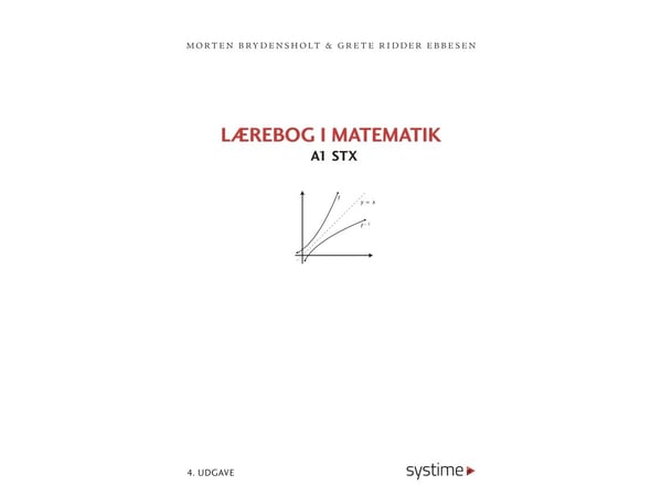 Matematiikan oppikirja A1 stx | Morten Brydensholt, Grete Ridder Ebbesen | Kieli: Tanska