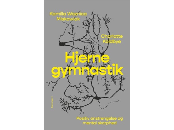 Hjernetrim | Kamilla Miskowiak, Charlotte Koldbye | Språk: Dansk Hjernetrim | Kamilla Miskowiak, Charlotte Koldbye | Språk: Dansk