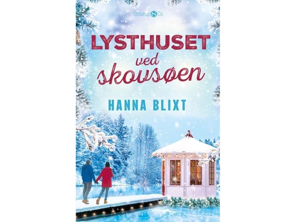 Lusthuset vid skogssjön | Hanna Blixt | Språk: Danska
