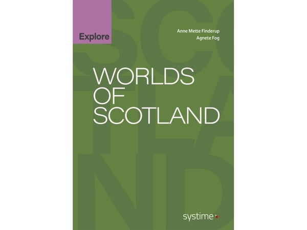 Worlds of Scotland | Agnete Fog, Anne Mette Finderup | Språk: Dansk