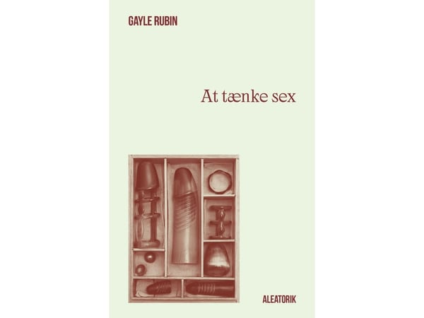 Att tänka sex | Gayle Rubin | Språk: Danska