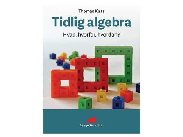Tidlig Algebra | Thomas Kaas | Språk: Dansk