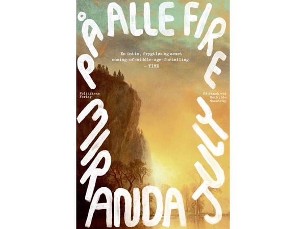 På alla fyra | Miranda July | Språk: Danska