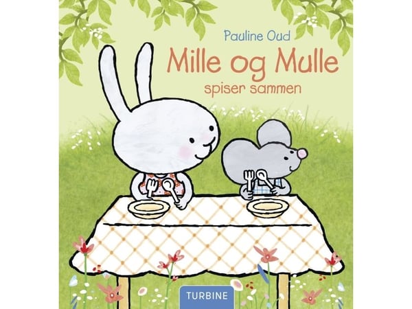 Mille og Mulle spiser sammen | Pauline Oud | Språk: Dansk Mille og Mulle spiser sammen | Pauline Oud | Språk: Dansk
