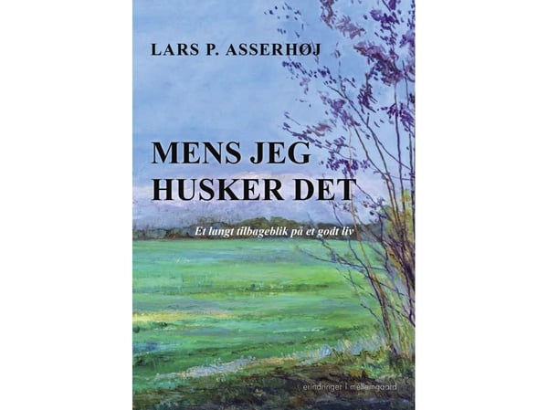 Menn jeg husker | Lars P. Asserhøj | Språk: Dansk