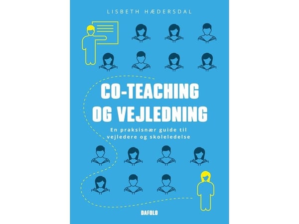Co-teaching og veiledning | Lisbeth Hædersdal | Språk: Dansk