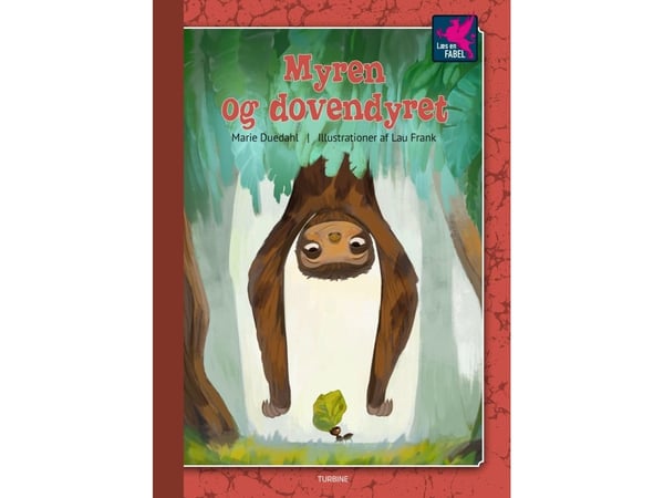 Muurahainen ja laiskiainen | Marie Duedahl | Kieli: Tanska