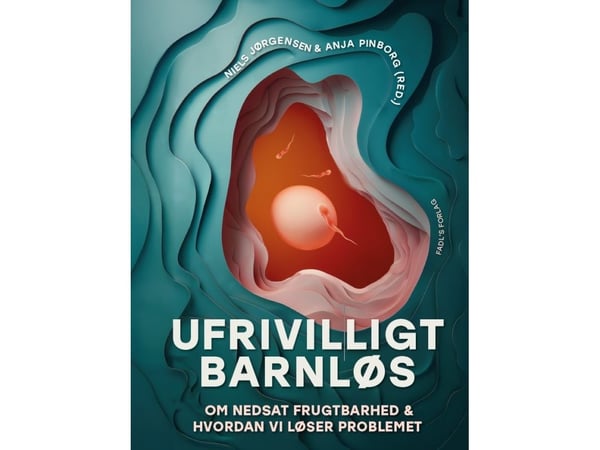 Ufrivillig barnløs | Niels Jørgensen & Anja Pinborg (red.) | Språk: Dansk