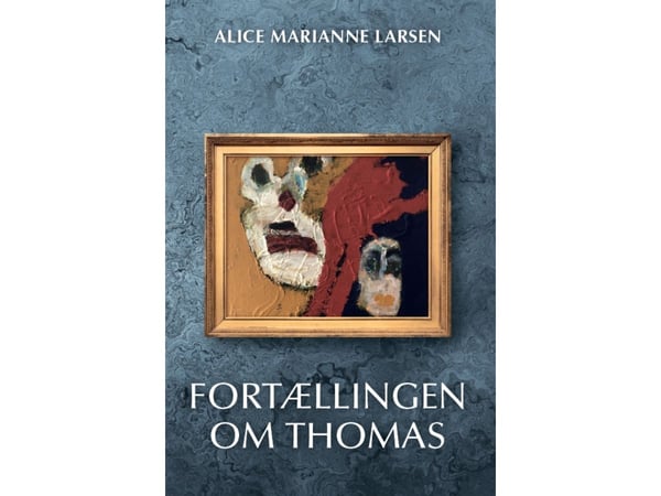 Berättelsen om Thomas | Alice Marianne Larsen | Språk: Danska